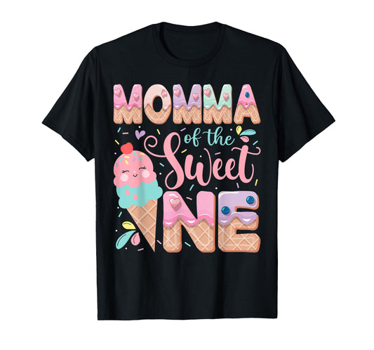 Momma Of The Sweet One Ice Cream 1St Birthday Party T-Shirt