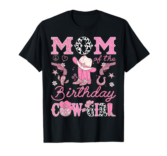 Mom Of The Birthday Cow-Girl Pink Rodeo Western T-Shirt