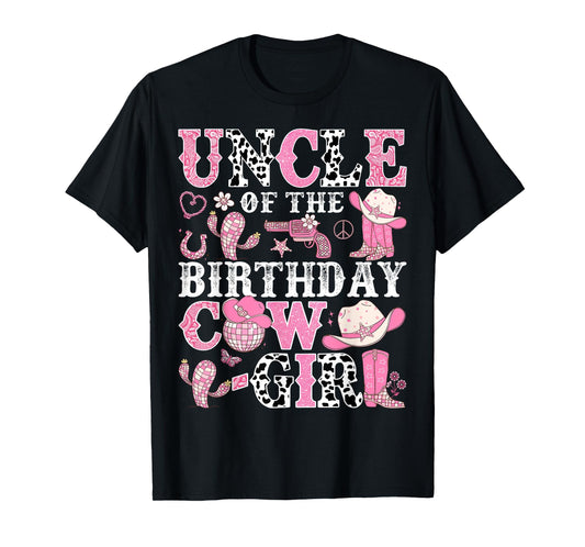 Uncle Of The Birthday Cow-Girl Rodeo CowGirl Birthday T-Shirt