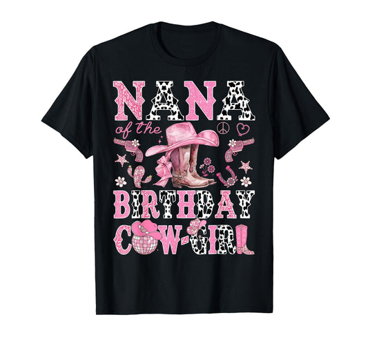 Nana Of The Birthday CowGirl Rodeo Nana Western T-Shirt