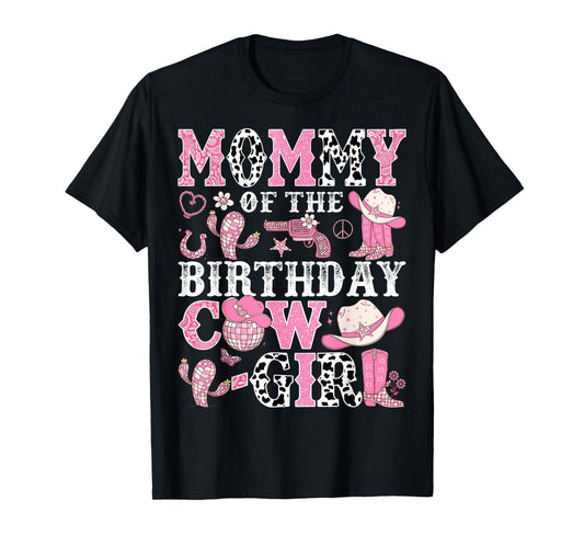 Mommy Of The Birthday Cow-Girl Rodeo CowGirl Birthday T-Shirt