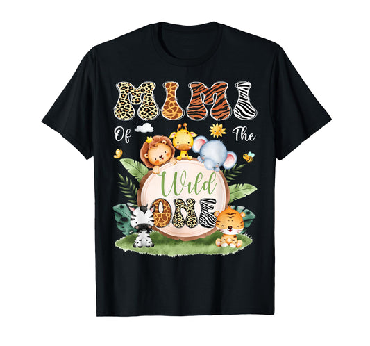 Mimi Of The Wild One 1St Birthday Safari Jungle T-Shirt