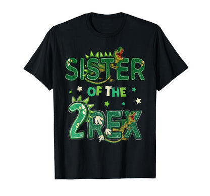 Sister of The Two Rex Birthday Dinosaur Family Matching T-Shirt