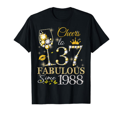 Womens Cheers to 37 Years Old EST 1988 37th Birthday Queen T-Shirt