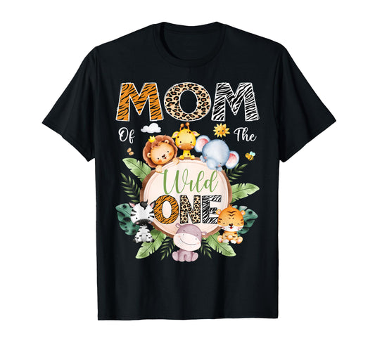 Mom Of The Wild One 1St Birthday Safari Jungle Animal T-Shirt