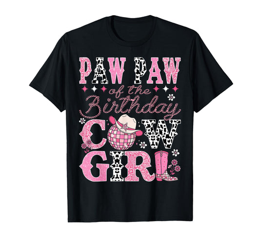 Paw Paw Of The Birthday CowGirl Rodeo Paw Paw Bday Party T-Shirt