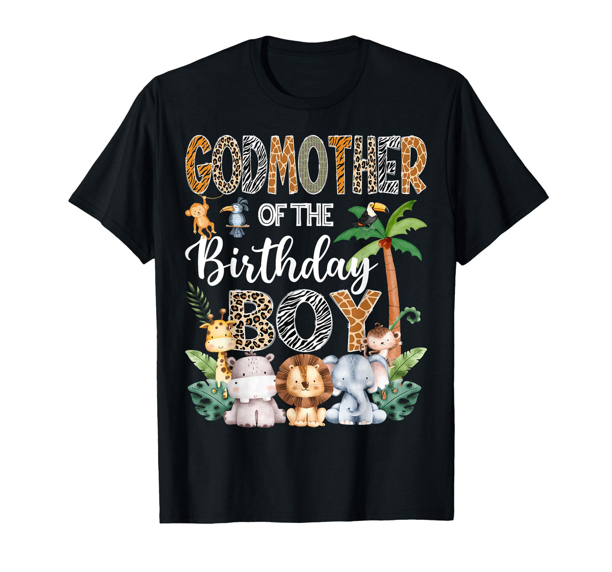 GodMother Of The Birthday Boy Safari Jungle Bday Party T-Shirt