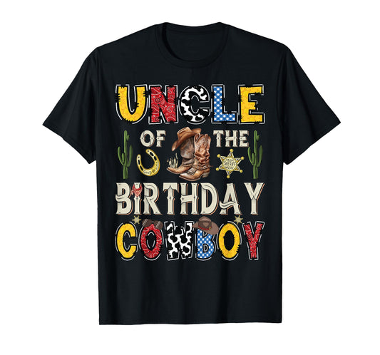 Uncle Of The Birthday CowBoy Rodeo Uncle Western T-Shirt