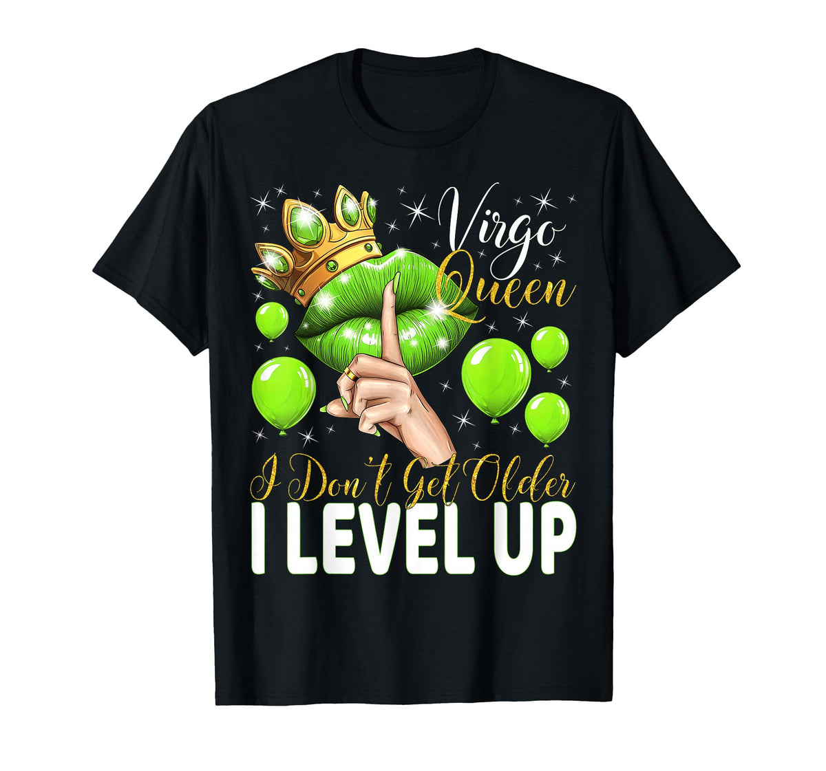 Virgo Queen I Don't Get Older I Level Up Birthday Queen T-Shirt