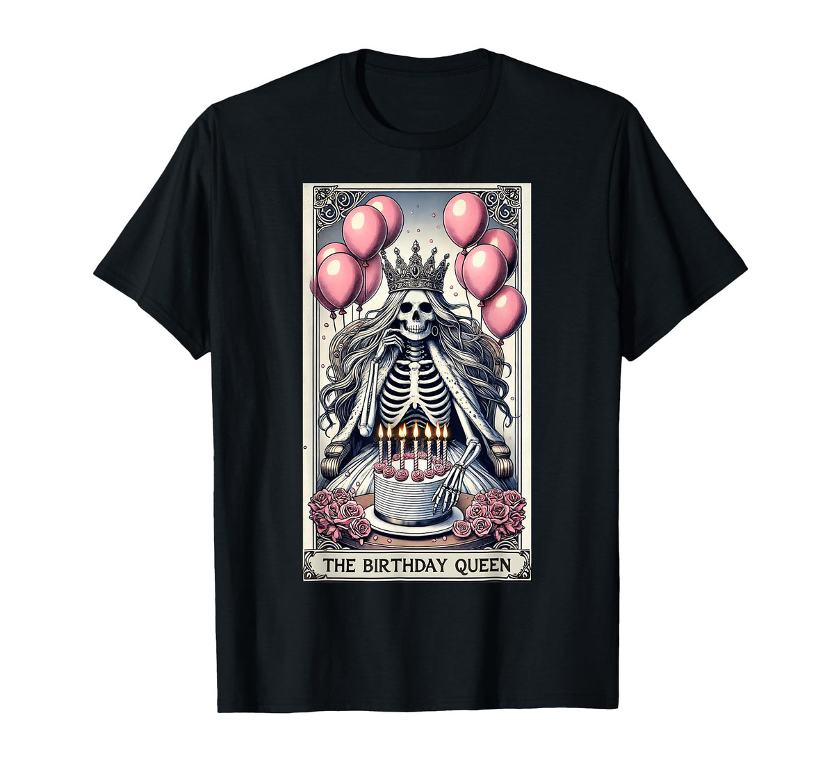 Birthday Queen Tarot Card Cute Gothic Skeleton Halloween T-Shirt