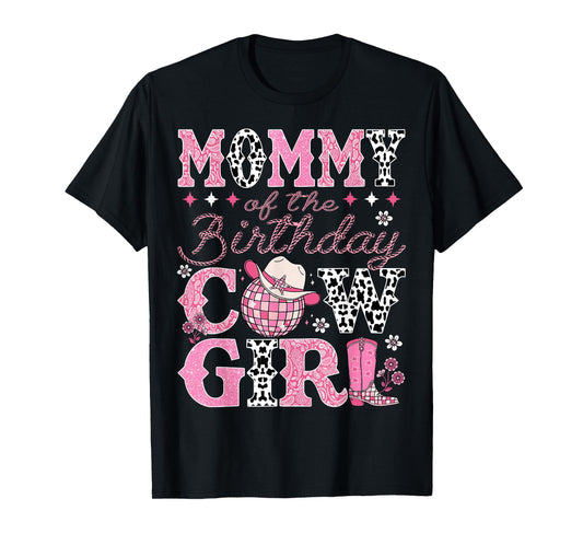 Mommy Of The Birthday CowGirl Rodeo Mommy Bday Party T-Shirt