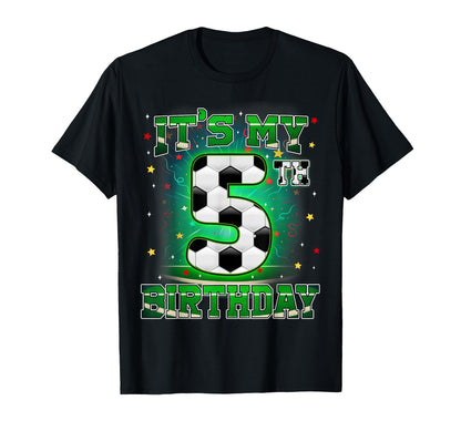 Its My 5th Birthday Boys Soccer 5 Years Old Party Matching T-Shirt