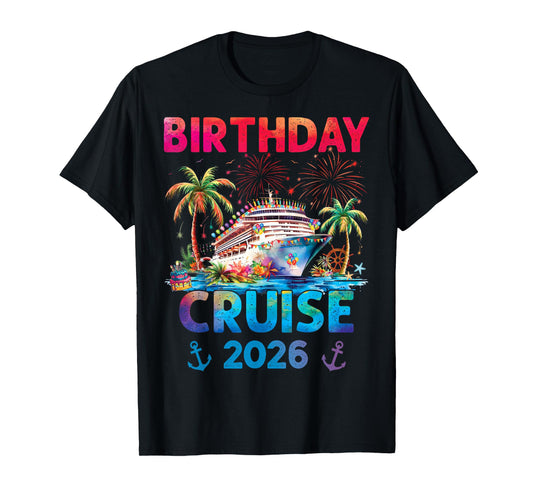My Birthday Cruise 2026 Family Vacation Birthday Trip T-Shirt