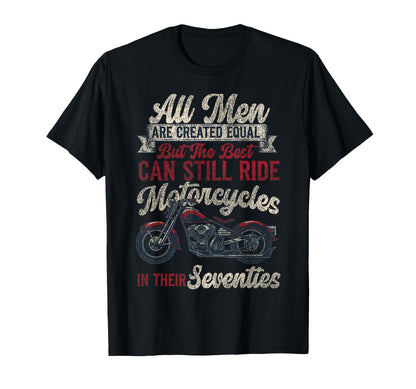 Classic Motorcycle Biker Grandpa 70th Birthday All Men Are T-Shirt